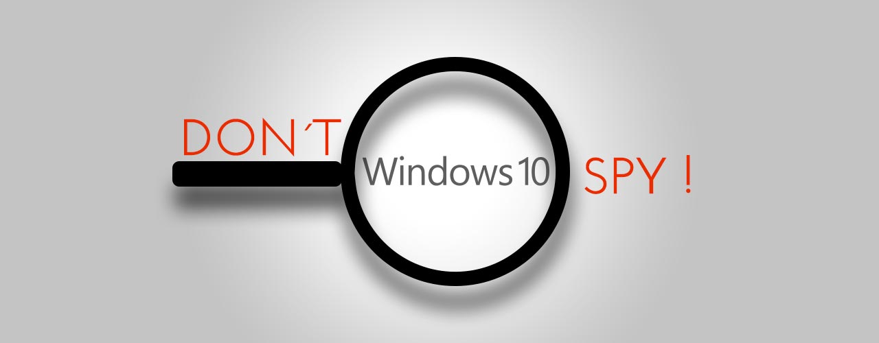 Windows 10 Spionage: Spy Funktionen abschalten!